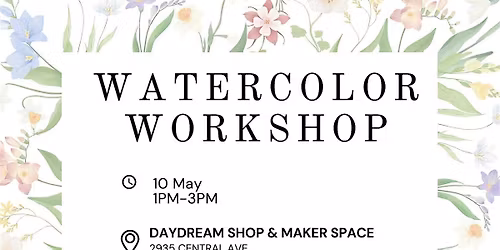 Mother's Day Watercolor Workshop