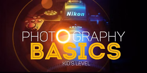 Photography Basics - Kid's level