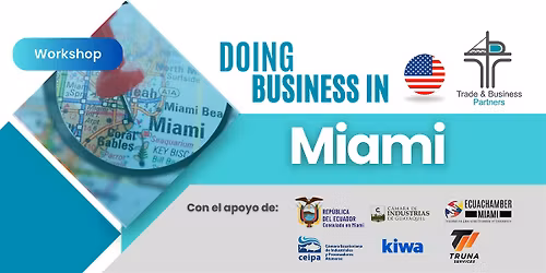 Doing Business in Miami - USA 2025