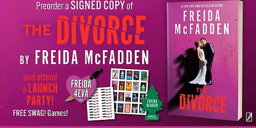 The Divorce by Freida McFadden Launch Event with Signed Book (NO AUTHOR)