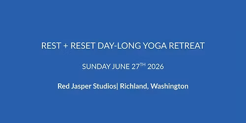 Rest + Reset Daylong Yoga Retreat