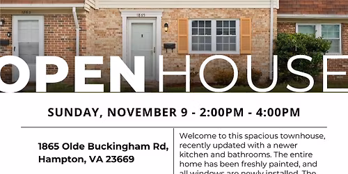 Open House - 1865 Olde Buckingham Rd, Hampton VA 23669