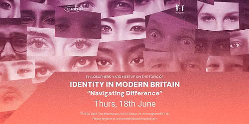 Philosophy Meetup "Identity in Modern Britain - Navigating Difference"