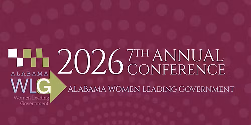 7th Annual Alabama Women Leading Government Conference