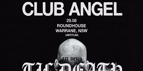 Club Angel - Til Death - Eora \/ Sydney 