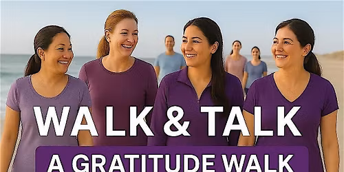 Walk & Talk: A Gratitude Walk