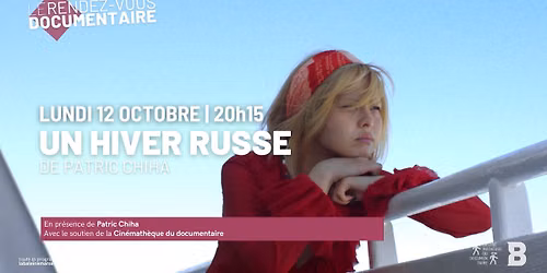 [rdv doc] UN HIVER RUSSE de Patric Chiha | en pr\u00e9sence du r\u00e9alisateur