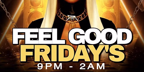 Choclitcity Feel Good Fridays