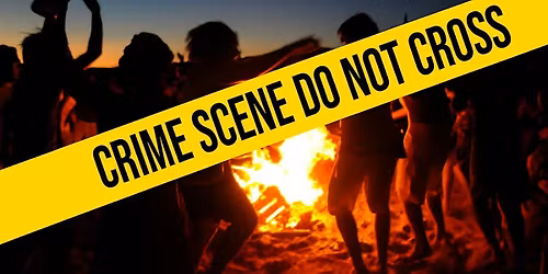 M**der  Mystery Event:   M**der At The Pacific Beach Bonfire!