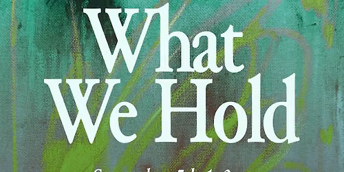 What We Hold