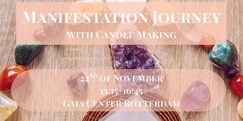 The Manifestation Journey with Candle Making