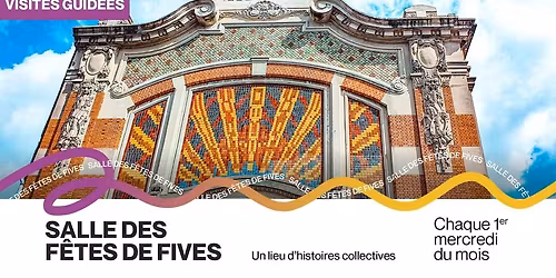 Visite guid\u00e9e de la Salle des F\u00eates de Fives