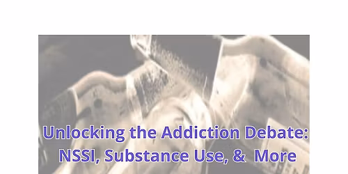 Unlocking the Addiction Trifecta: NSSI, Substance, and Eating Disorders