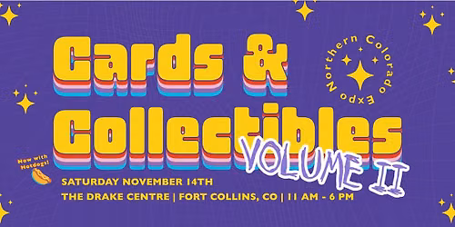 Northern Colorado Cards and Collectibles Expo - 11\/14\/26 - VOLUME II