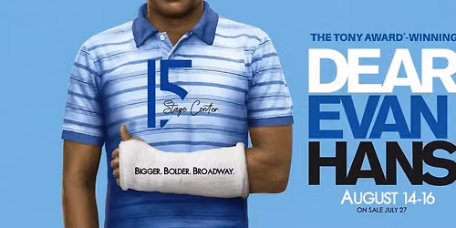 DEAR EVAN HANSEN ~ presented by Stage Center