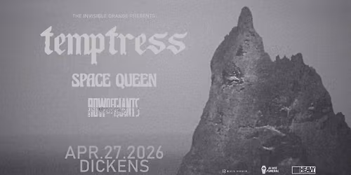 TEMPTRESS \/\/ SPACE QUEEN \/\/ ROW OF GIANTS Live in Calgary. April 27, 2026 @ Dickens