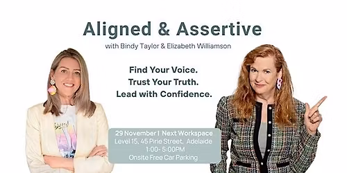 Aligned & Assertive