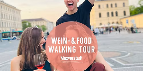 Wine & Food Walking Tour MAXVORSTADT! | Munich Wine Rebels