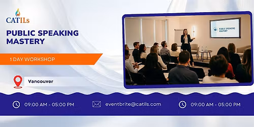 Public Speaking Mastery: 1 Day Workshop in Vancouver