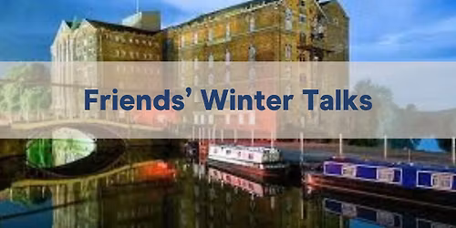 Grist to Healings Mill - John Dixon - A Friends of Gloucester Waterways Museum talk