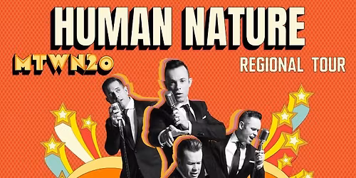 Human Nature - MTWN20 Regional Tour
