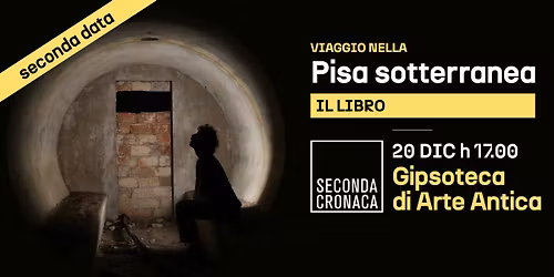 Viaggio nella Pisa sotterranea - IL LIBRO