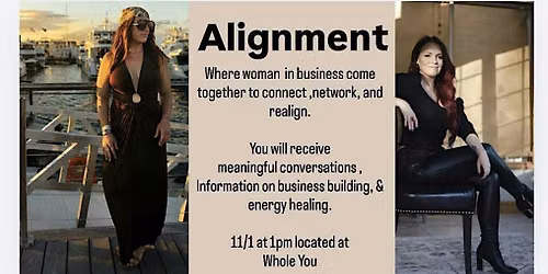 Alignment-Where woman in business come together to connect,network,&realign