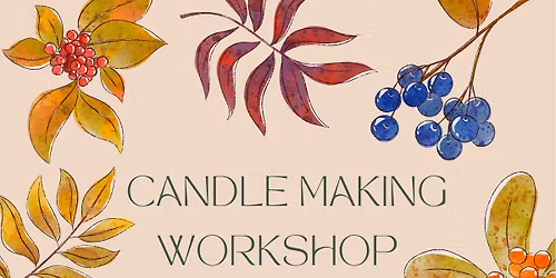Candle Making Workshop