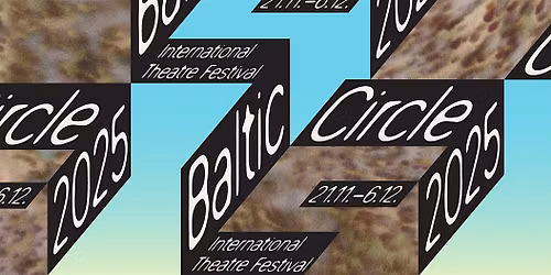Baltic Circle International Theatre Festival