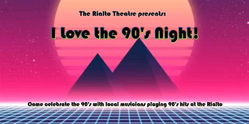 I Love The 90\u2019s Night! Ft. Local Musicians Playing 90\u2019s Hits