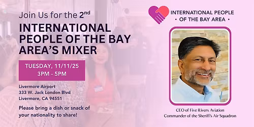 2nd International People of the Bay Area Mixer with Pete Sandhu