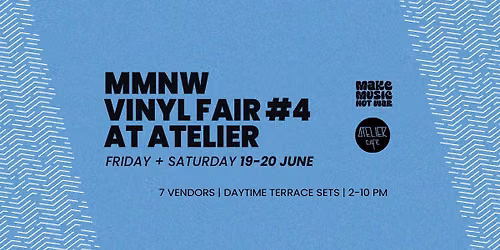 MMNW Vinyl Fair #4 \u23fa\ufe0e Atelier