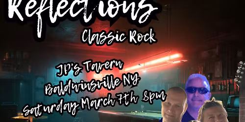 Reflections Classic Rock at JP's Tavern Baldwinsville