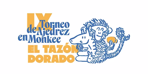 IX Edici\u00f3n Torneo EL TAZ\u00d3N DORADO de Monkee