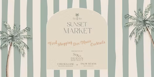 SoSo Sunset Market presented by the SoSo Design District