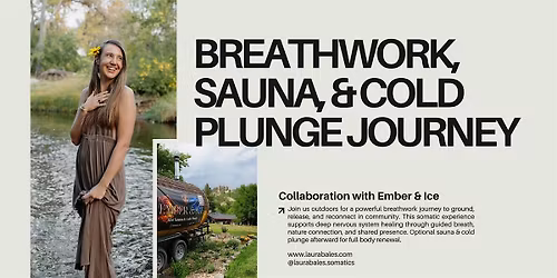 Somatic Breathwork, Sauna, Cold Plunge with Ember & Ice