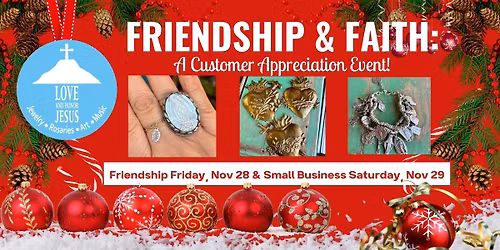 Friendship & Faith: A Customer Appreciation Weekend