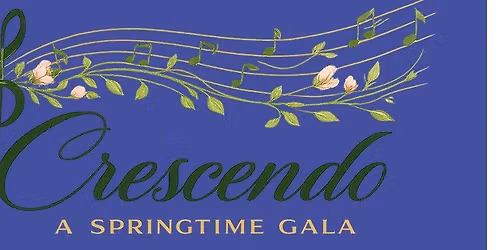 Crescendo: A Springtime Gala