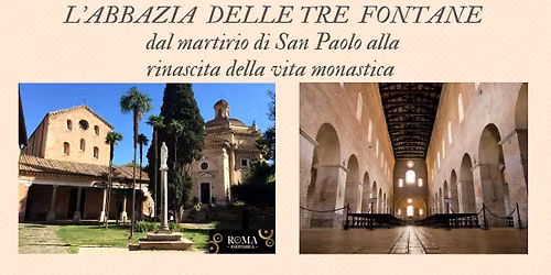 L'Abbazia delle Tre Fontane-dal martirio di San Paolo alla rinascita della vita monastica