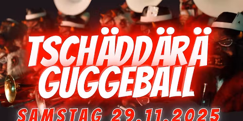 Guggeball Tschäddärä