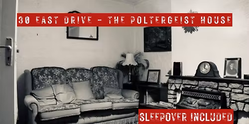 30 East Drive - The Poltergeist House - Psychic Medium Ghost Hunt