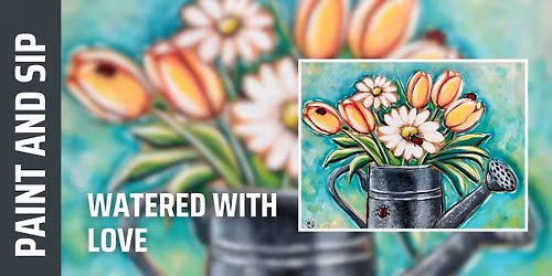 Paint and Sip \u2013 Watered with Love (Norwalk)