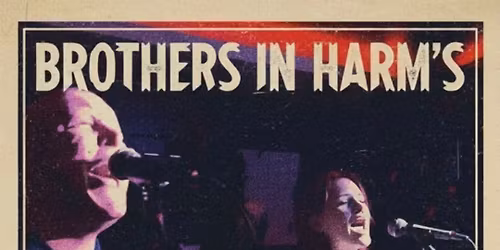 Brothers in Harms