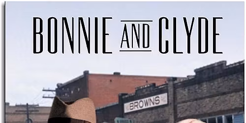 Bonnie and Clyde