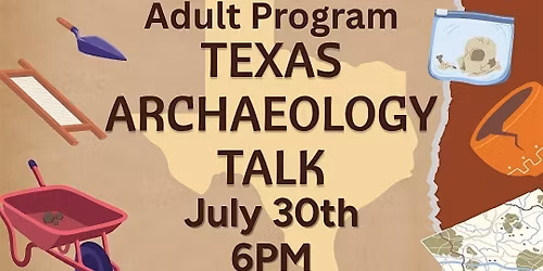Texas Archaeology (Adult Program)