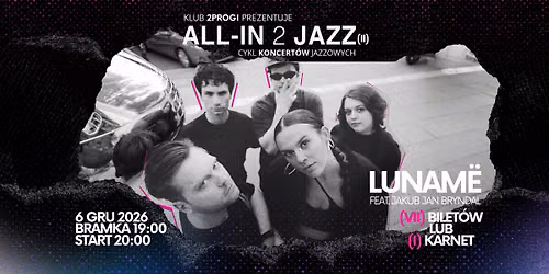 All-in 2 Jazz: Luname ft. Jakub Jan Bryndal