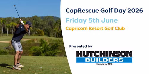 CapRescue Golf Day presented by Hutchinson Builders