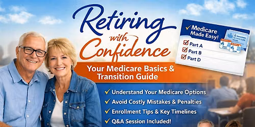 Retiring with Confidence & Transitioning to Medicare