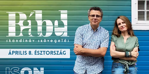 B\u00c1BEL \/\/ \u00c9SZTORSZ\u00c1G \u2022 Andrus Kivir\u00e4hk \/\/ ISON