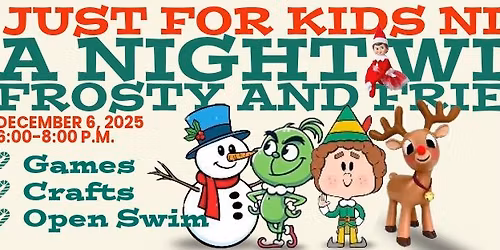 Just for Kids Night: A Night with Frosty and Friends
